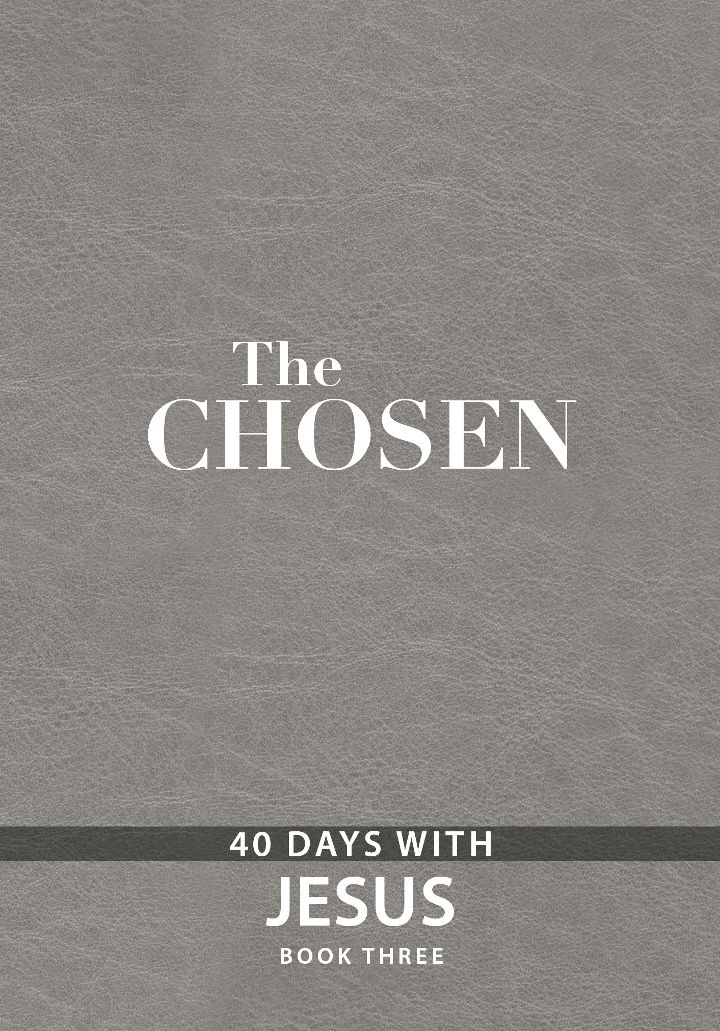 The Chosen Book Three: 40 Days with Jesus (Kindle Edition)