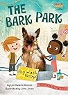 The Bark Park by Lori Haskins Houran The Bark Park by Lori Haskins Houran
