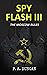 Spy Flash III: The Moscow R...