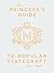 The Princess’s Guide to Popular Statecraft