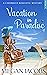 Vacation in Paradise, Book 4