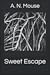 Sweet Escape