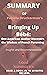 Summary of Pamela Druckerman's Book: Bringing Up Bébé: One American Mother Discovers the Wisdom of French Parenting