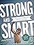 Strong and Smart: A Boy's Guide to Building Healthy Emotions
