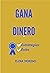 Gana dinero. Estrategias. É...