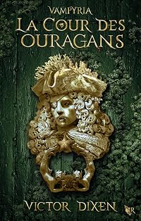 Vampyria, tome 3 : La cour des ouragans