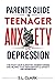 Parents Guide to Teenager A...
