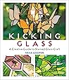 Kicking Glass: A ...