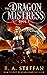 The Dragon Mistress: Book 3