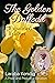 The Golden Daffodil by Laraba Kendig