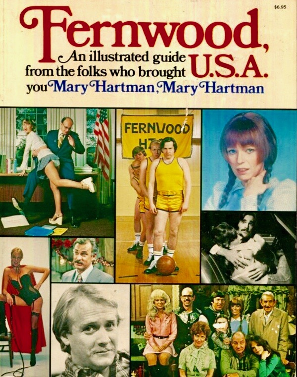 Fernwood, USA: An Illustrated Guide from the Folks Who Brought You Mary Hartman, Mary Hartman (Paperback)