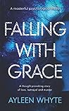 Falling with Grace: A masterful psychological murder mystery set-in modern-day Ireland