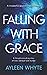 Falling with Grace by Ayleen Whyte