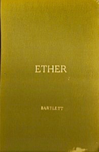 Ether, the All Inspiring: A Study and a Reconcilement