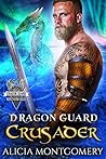 Book cover for Dragon Guard Crusader (Dragon Guard of the Northern Isles #6)