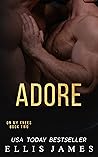 Book cover for Adore (On My Knees #2)