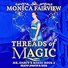 Threads of Magic by Monica Fairview