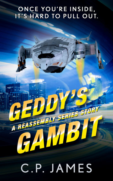 Geddy's Gambit (A Reassembly Series Story)