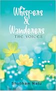 Whispers & Wanderers: The Voices