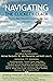 Navigating the Clickety-Clack, Volume 3: How to Live a Peace-Filled Life in a Seemingly Toxic World