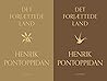 Det forjættede land 1-2 by Henrik Pontoppidan