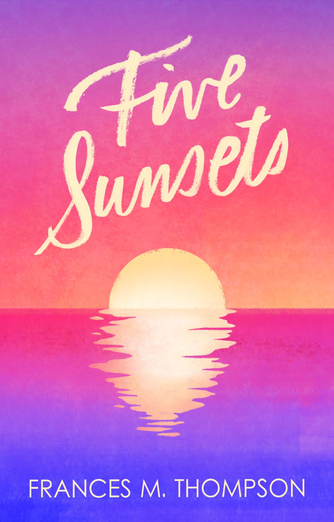 Five Sunsets (Sun, Moon & Stars, #1)