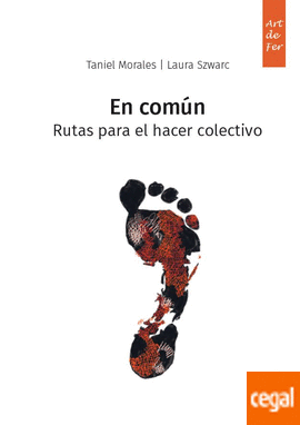 En común. Rutas para el hacer colectivo