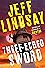 Three-Edged Sword: A Novel (A Riley Wolfe Novel Book 3)