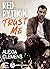 Red Python. Trust Me