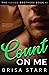 Count on Me: A Page-Turning Journey to an Unexpected Choice (Young Brothers Book 2)