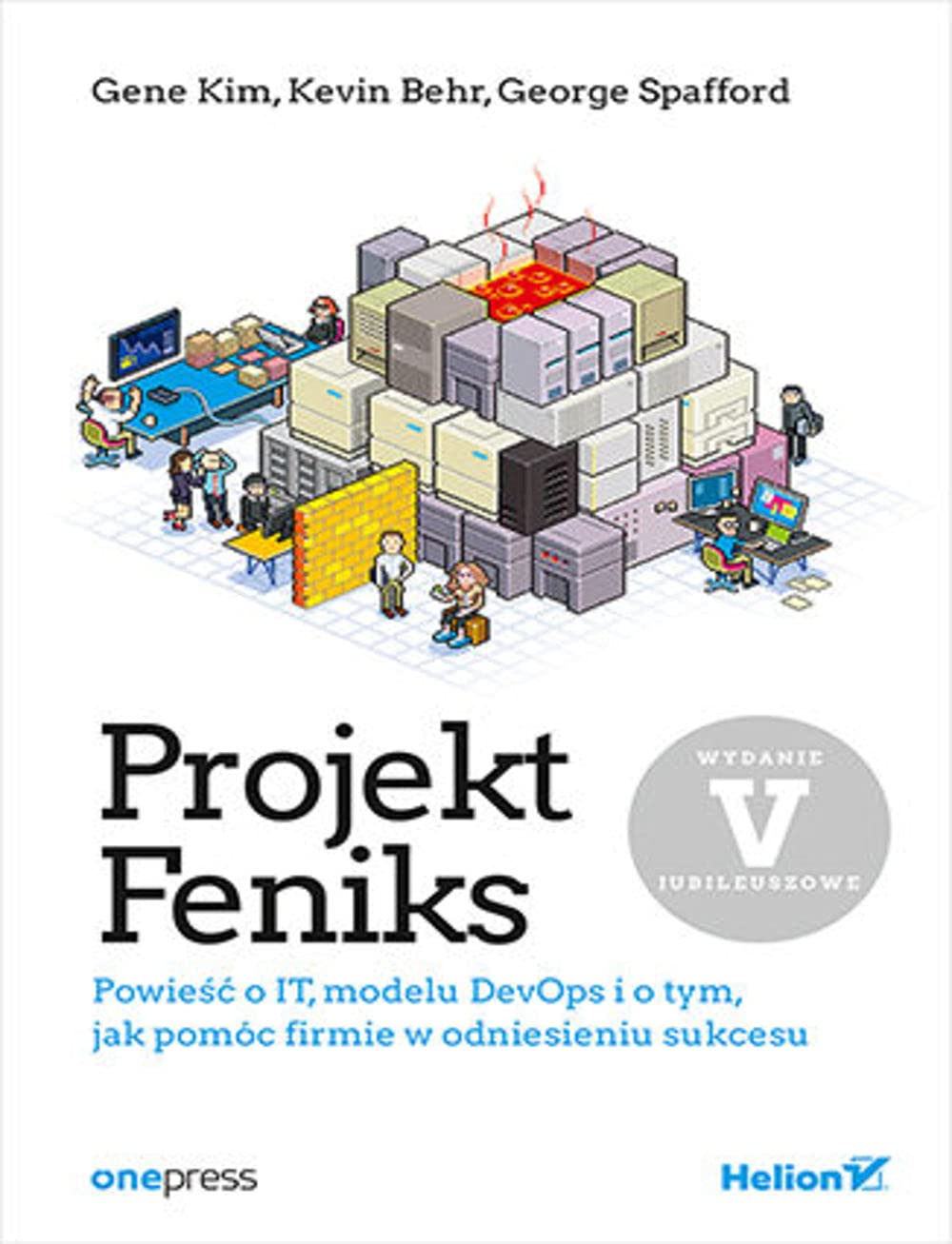 Projekt Feniks. Powiesc o IT, modelu DevOps i.. (Paperback)
