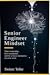 Senior Engineer Mindset : T...