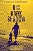 His Dark Shadow by Phil Price