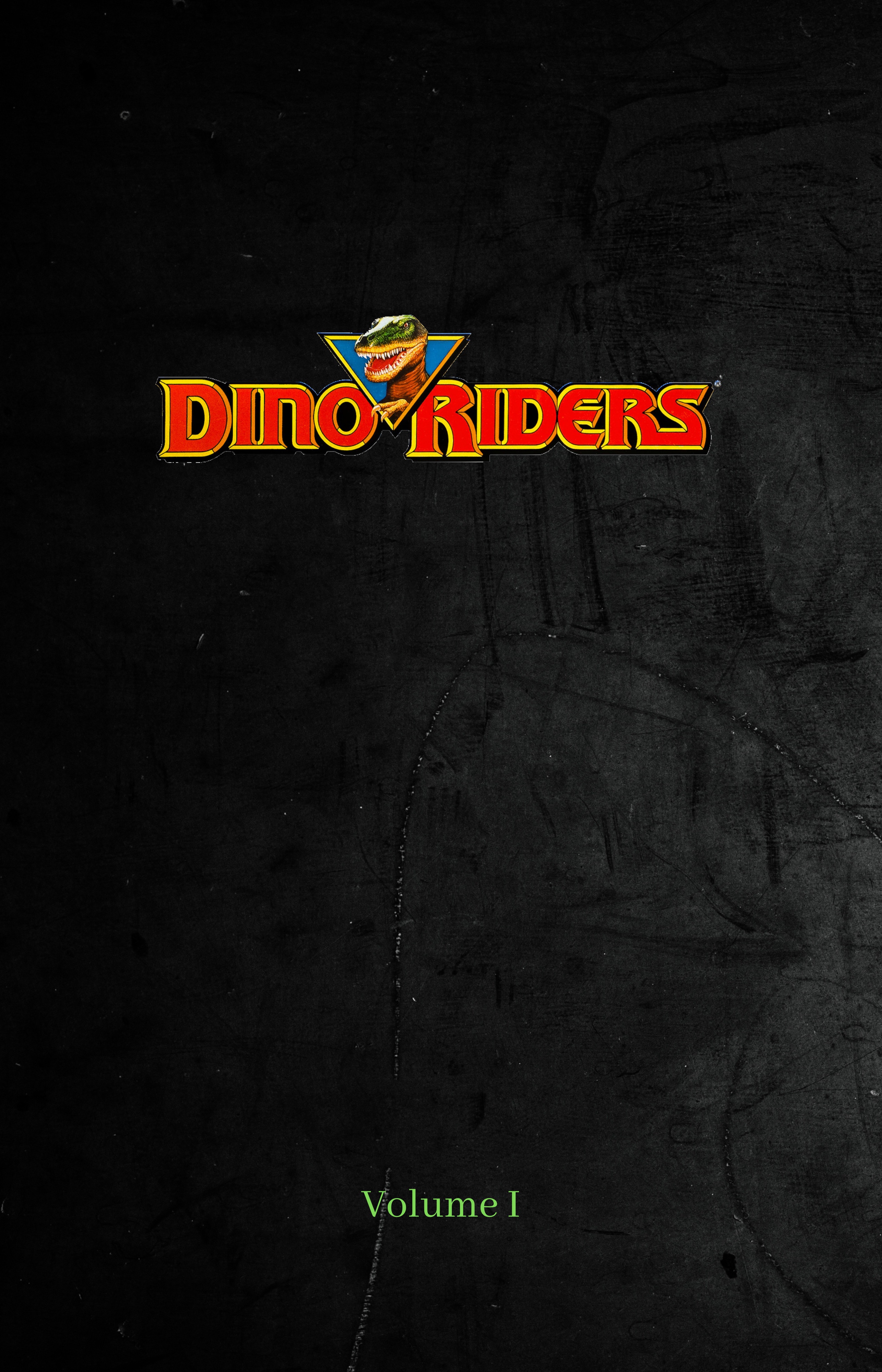 Dino-Riders Volume I