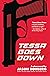 Tessa Goes Down
