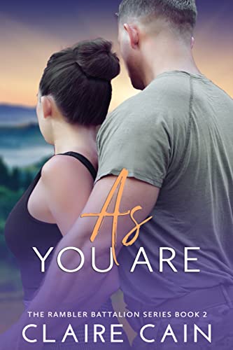 As You Are (Rambler Battalion, #2)