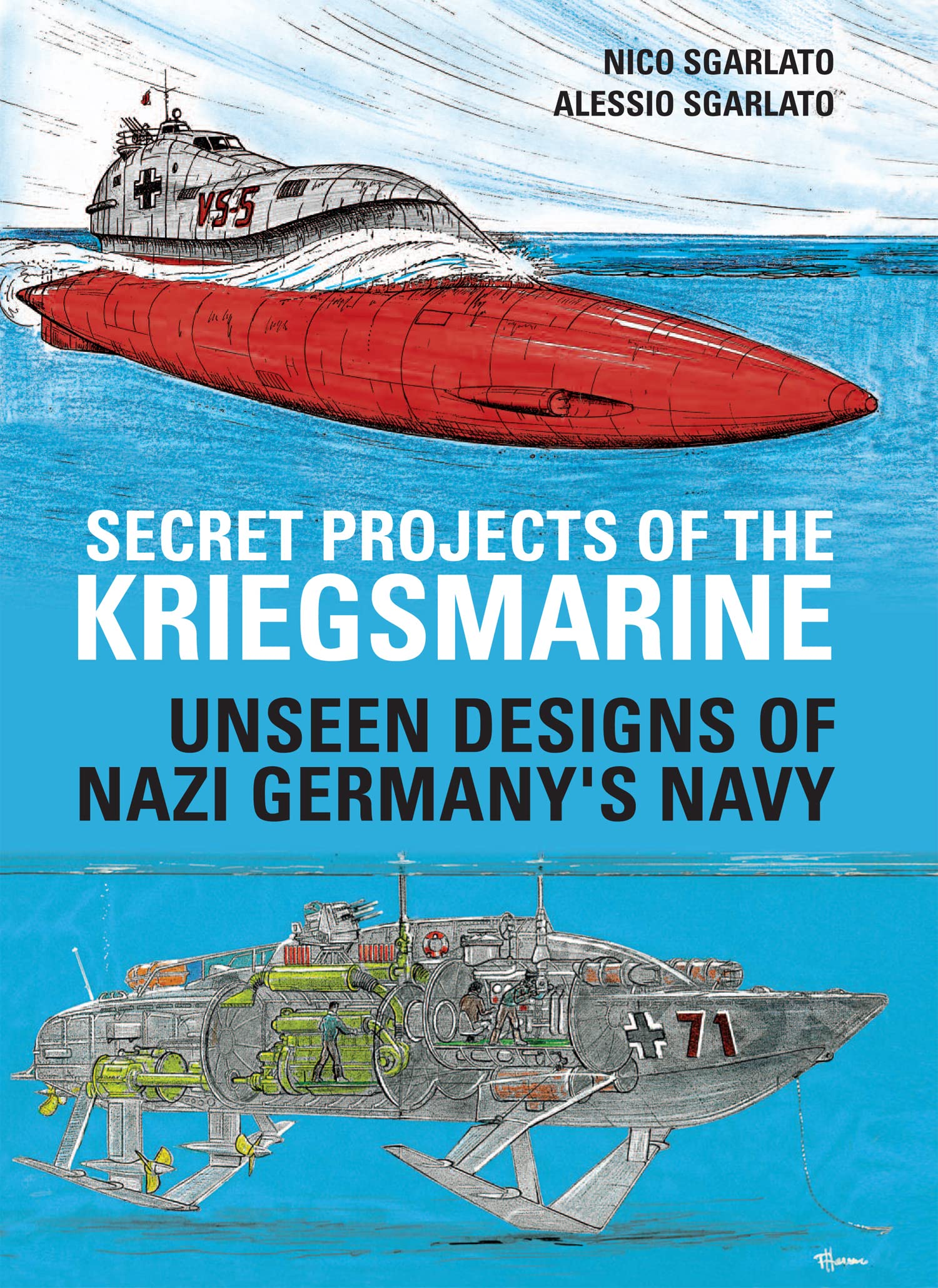 Secret Projects of the Kriegsmarine: Unseen Designs of Nazi Germany's Navy (Kindle Edition)