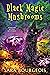 Black Magic Mushrooms (Familiar Kitten Mysteries, #16; Mysteries of Meri, #2)
