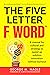 The Five Letter F Word