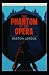 The Phantom of the Opera