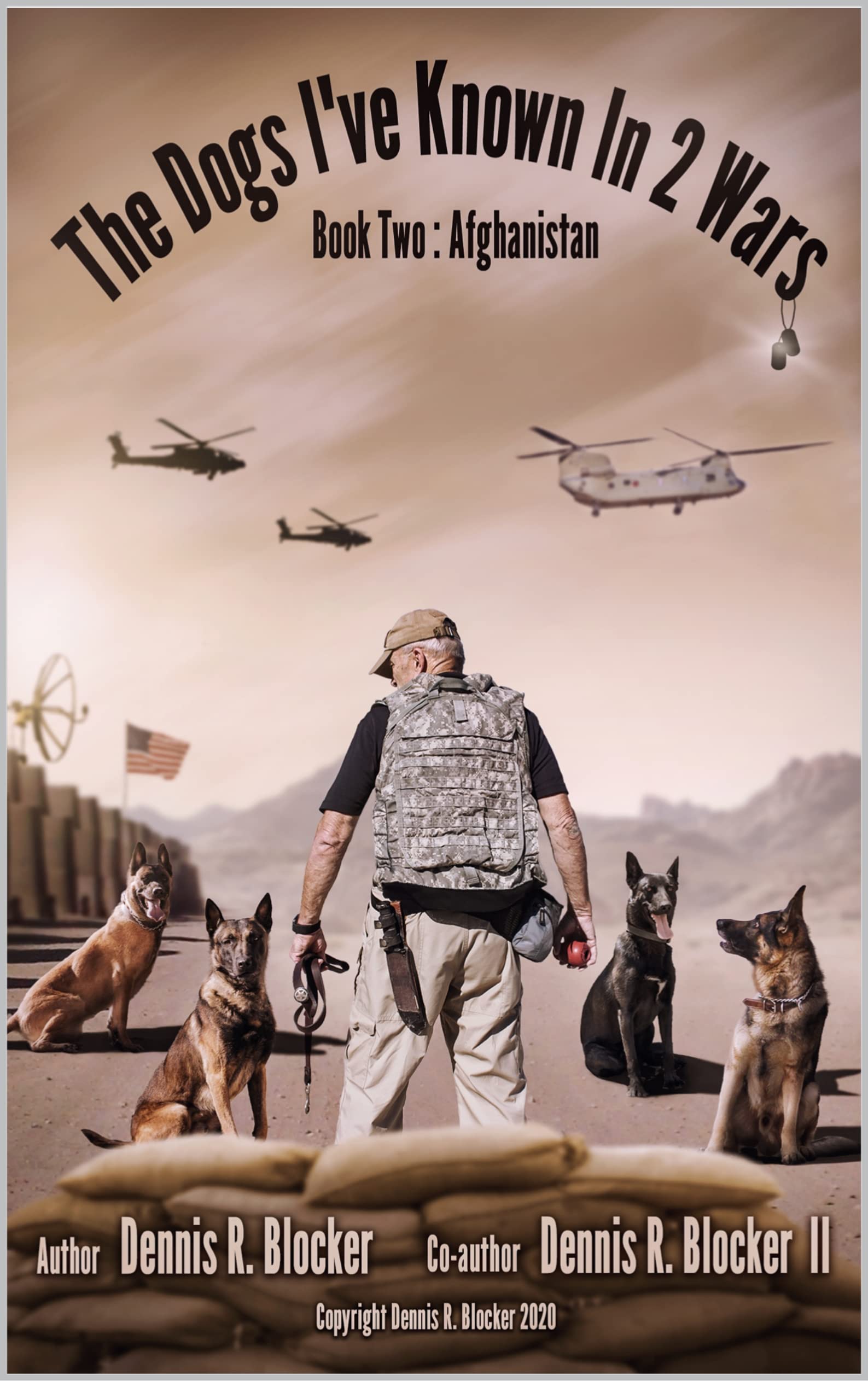 The Dogs I've Known in 2 Wars: Book Two - Afghanistan (Kindle Edition)