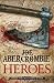 The Heroes (First Law World #5)