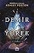 Demir Yürek (Heart of Iron, #1)