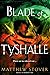 Blade of Tyshalle (Overworld, #2)