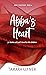 Abba's Heart: 31 stories of...