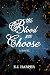 The Blood You Choose by E.J.  Harper