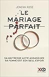 Le Mariage parfait