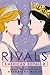 Rivals (American Royals, #3)