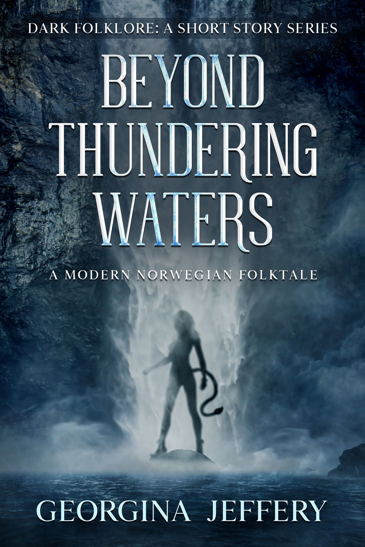 Beyond Thundering Waters (Dark Folklore, #1)