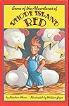 Some of the Adventures of Rhode Island Red